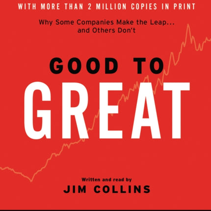 Good to Great: Why Some Companies Make the Leap...and Other's Don't