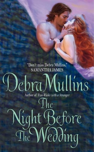 The Night Before the Wedding by Debra Mullins