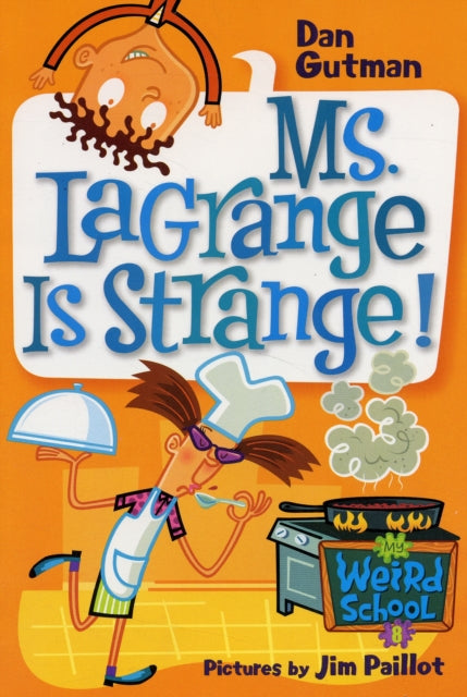 My Weird School #8: Ms. LaGrange Is Strange!