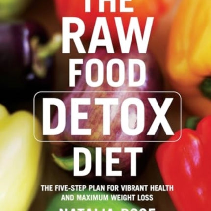 The Raw Food Detox Diet