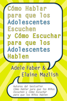 Cómo Hablar Para Que Los Adolescentes Escuchen Y Cómo Escuchar Para Que Los Adol