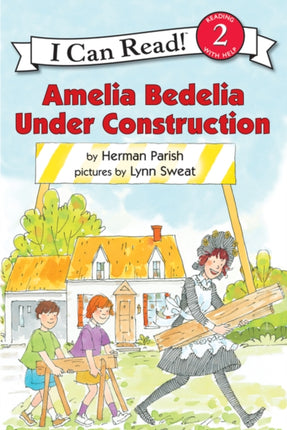 Amelia Bedelia Under Construction I Can Read
