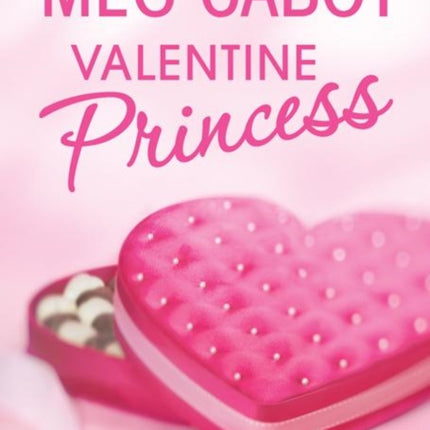 The Princess Diaries: Volume 7 and 3/4: Valentine Princess