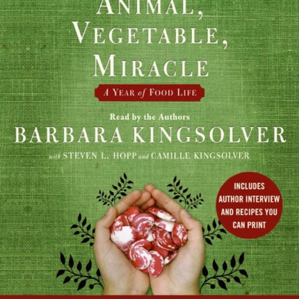 Animal, Vegetable, Miracle: A Year of Food Life