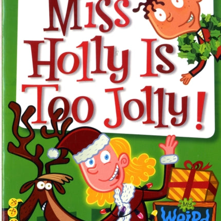 My Weird School #14: Miss Holly Is Too Jolly!