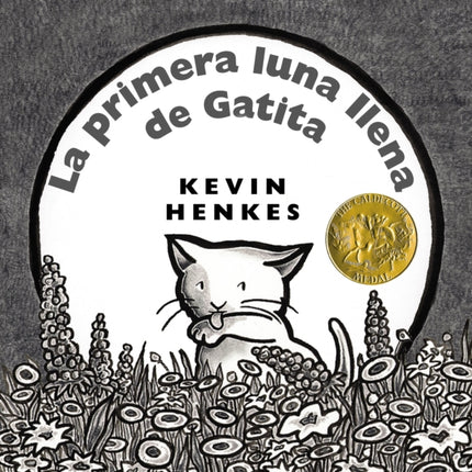 La Primera Luna Llena de Gatita: Kitten's First Full Moon (Spanish Edition) a Caldecott Award Winner