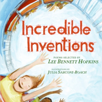 Incredible Inventions: Poems