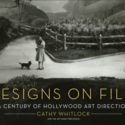 Designs on Film: A Century of Hollywood Art Direction