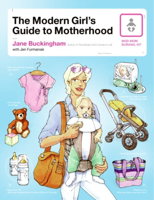 The Modern Girl's Guide To Motherhood