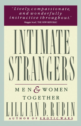 Intimate Strangers Men and Women Together