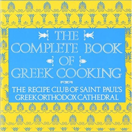 Complete Book Of Greek Cooking