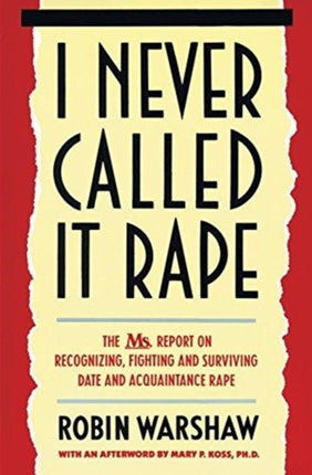 I Never Called It Rape