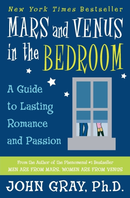 Mars and Venus in the Bedroom: Guide to Lasting Romance and Passion