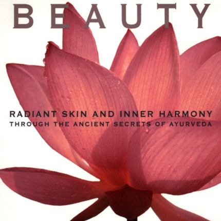Absolute Beauty Radiant Skin and Inner Harmony