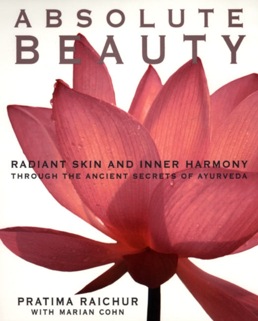 Absolute Beauty Radiant Skin and Inner Harmony