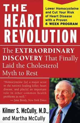 The Heart Revolution The Extraordinary Discovery That Finally Laid the Cholesterol Myth to Rest