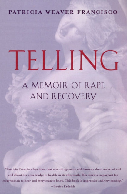 Telling: A Memoir of Rape and Recovery