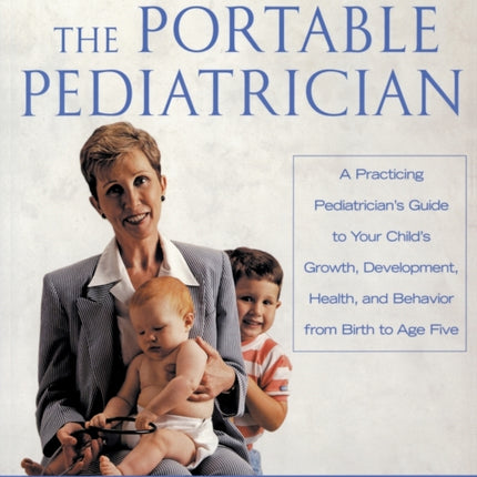 The Portable Pediatrician Second Edition