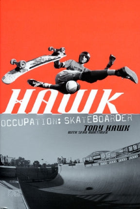 Hawk: Occupation: Skateboarder