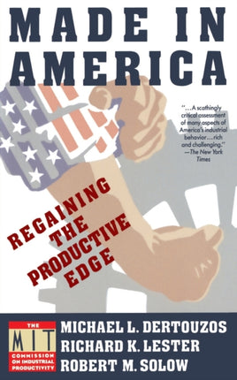 Made in America Regaining the Productive Edge