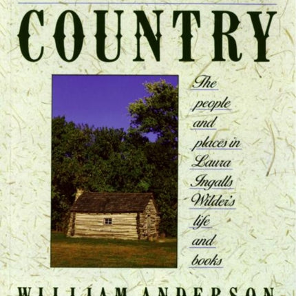 Laura Ingalls Wilder Country