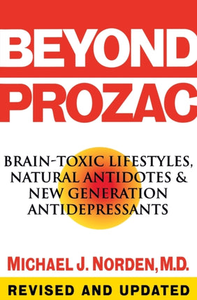 Beyond Prozac