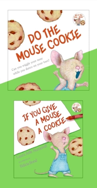 If You Give a Mouse a Cookie