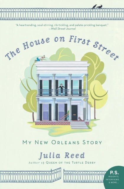 The House on First Street: My New Orleans Story