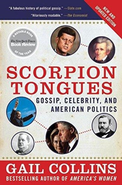 Scorpion Tongues: Gossip, Celebrity, And American Politics