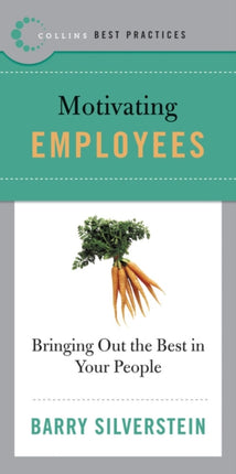 Best Practices  Motivating Employees Motivating