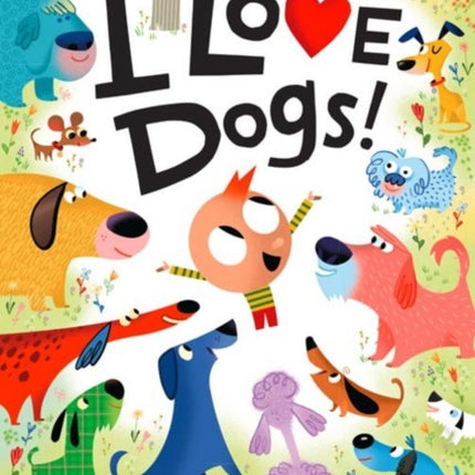 I Love Dogs!