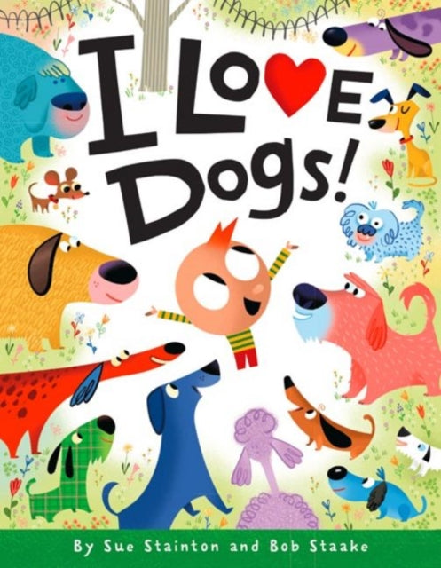 I Love Dogs!