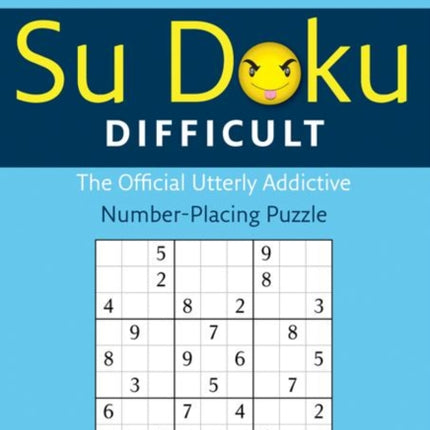 New York Post Difficult Su Doku: The Official Utterly Adictive Number-Placing Puzzle