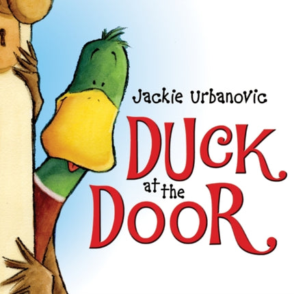 Duck at the Door: An Easter and Springtime Book for Kids