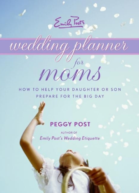 Emily Posts Wedding Planner for Moms