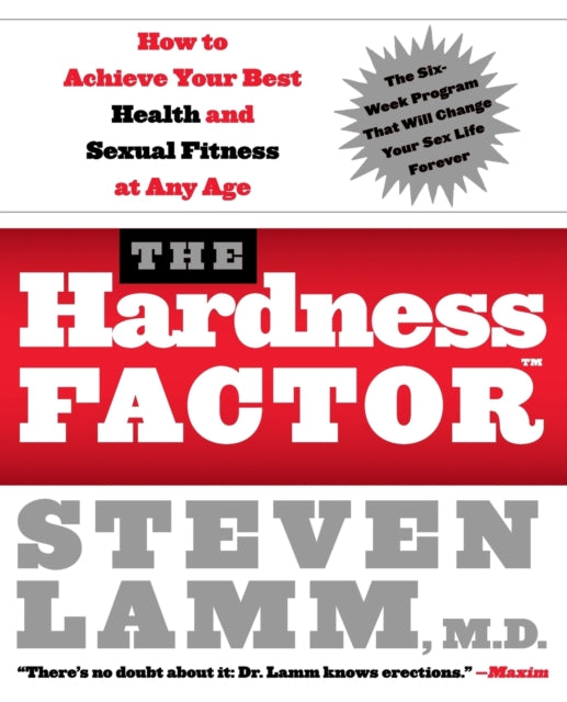 The Hardness Factor How To Achieve Your Best Health And Sexual Fitness a t any age