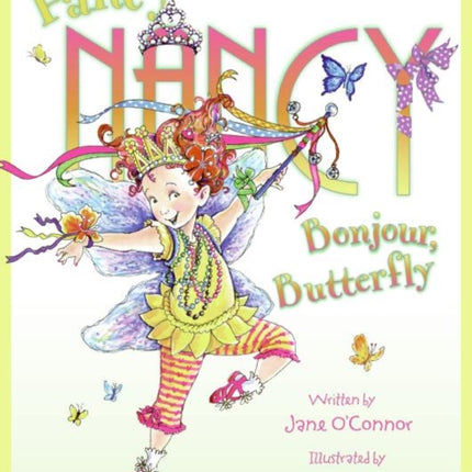 Fancy Nancy Bonjour Butterfly