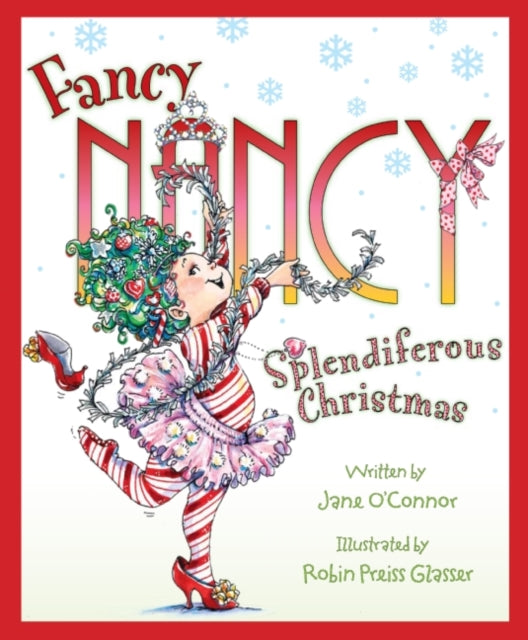 Fancy Nancy: Splendiferous Christmas: A Christmas Holiday Book for Kids