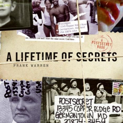 A Lifetime of Secrets: A Postsecret Book