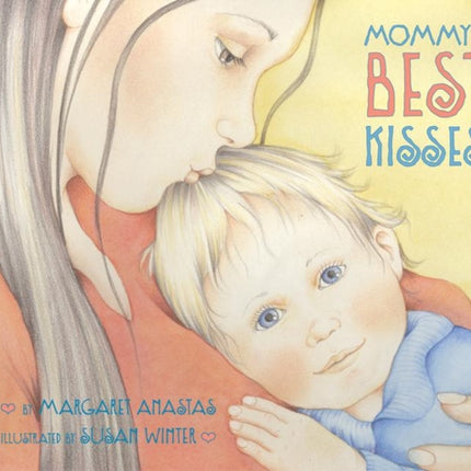 Mommys Best Kisses Board Book