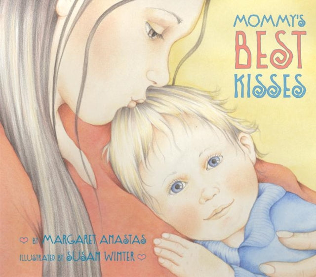 Mommys Best Kisses Board Book