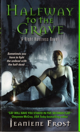 Halfway to the Grave: A Night Huntress Novel