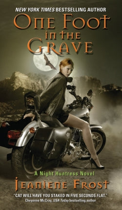 One Foot in the Grave: A Night Huntress Novel