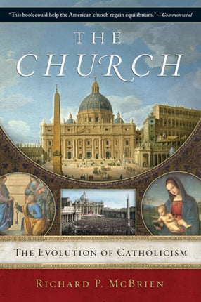 The Church: The Evolution of Catholicism