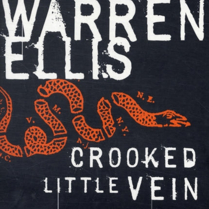 Crooked Little Vein: A Novel