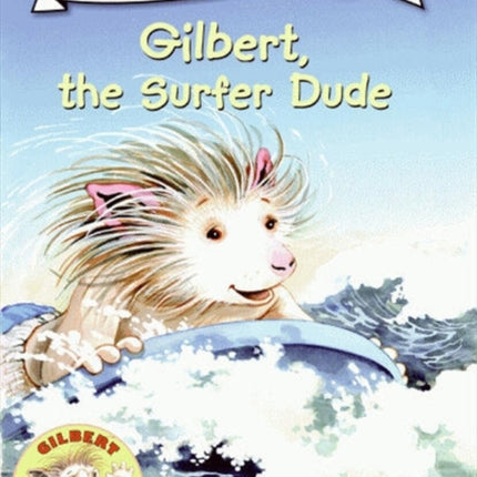 Gilbert the Surfer Dude