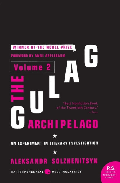 The Gulag Archipelago: v. 2: Experiment in Literary Investigation