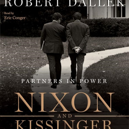 Nixon And Kissinger: Partners in Power Unabridged 8/480