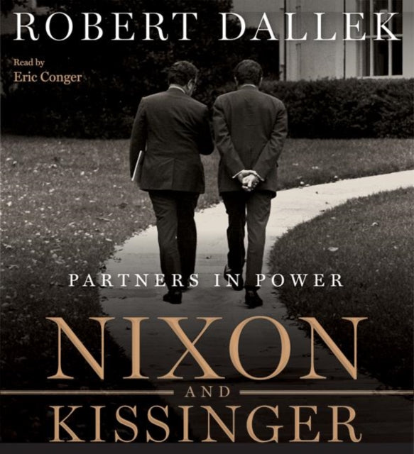 Nixon And Kissinger: Partners in Power Unabridged 8/480