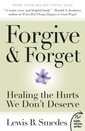 Forgive and Forget: Healing the Hurts We Don't Deserve Plus Edition